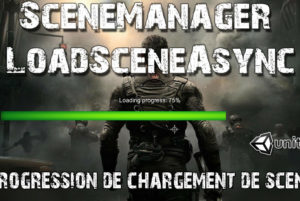 loadsceneAsync scenemanager tuto